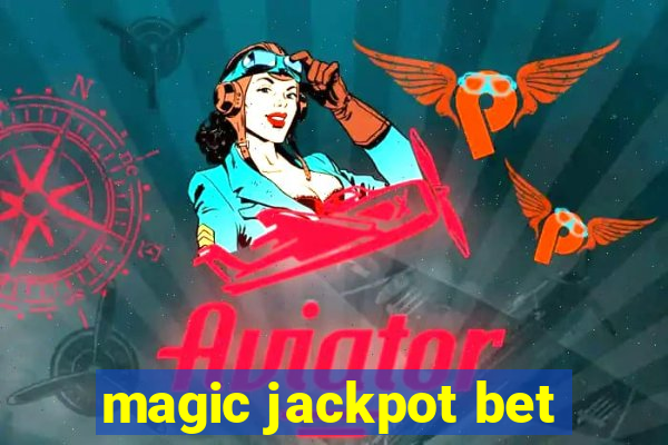 magic jackpot bet